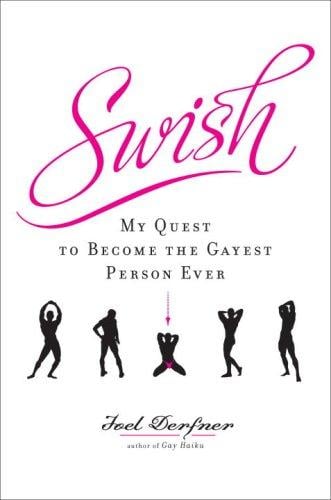 Swish: My Quest to Become the Gayest Person Ever