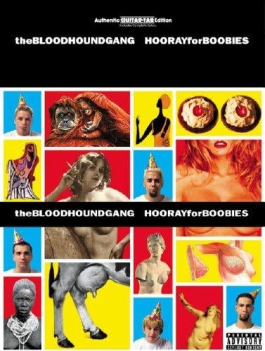 Hooray for Boobies: The Bloodhoundgang (Authentic Guitar-Tab)