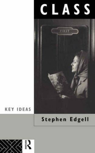 Class: Key Concepts in Sociology (Key Ideas)