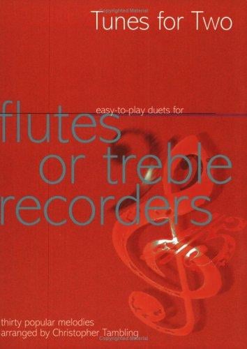 Tunes for Two Easy to Play Duets for Flute or Treble Recorders
