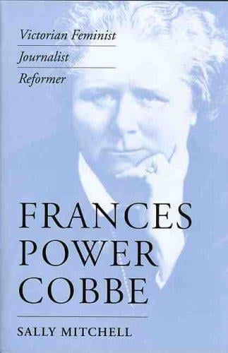 Frances Power Cobbe: Victorian feminist, journalist, reformer