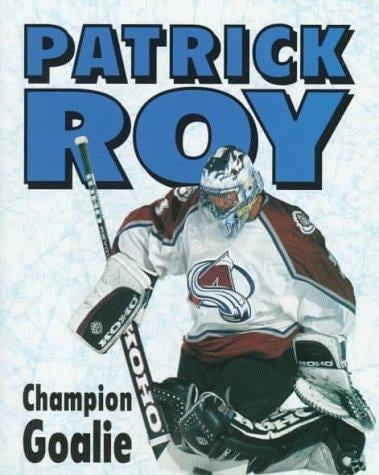 Patrick Roy, champion goalie