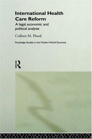 International health care reform: a legal, economic, and political analysis