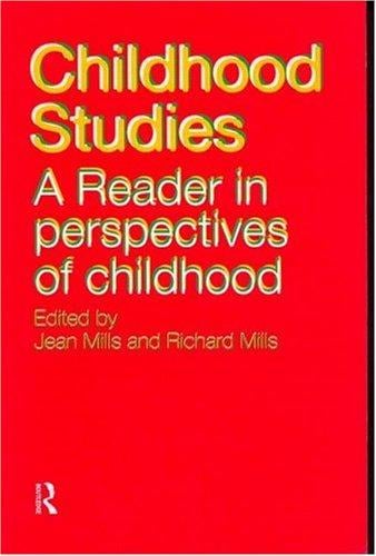 Childhood Studies: A Reader in Perspectives of Childhood
