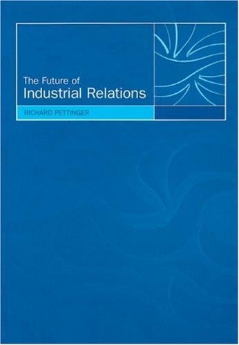 The Future of Industrial Relations