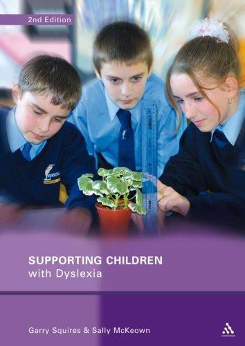 Supporting Children With Dyslexia: Practical Approaches for Teachers And Parents (Supporting Children)