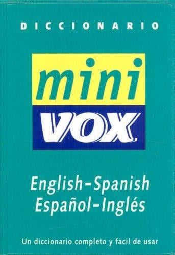 Vox Compact English-Spanish-English Dictionary: Diccionario Vox Compacto Ingles-Espanol-Ingles