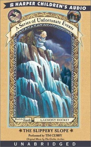 The Slippery Slope (A Series of Unfortunate Events, Book 10)