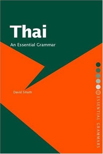 Thai: An Essential Grammar (Routledge Grammars)