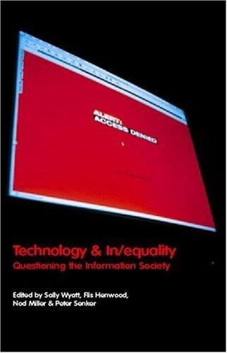 Technology and In/Equality: Questioning the Information Society