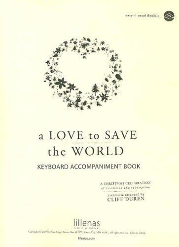 A Love to Save the World: A Christmas Celebration of Invitation and Redemption