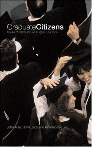 Graduate Citizens: Issues of Citizenship and Higher Education