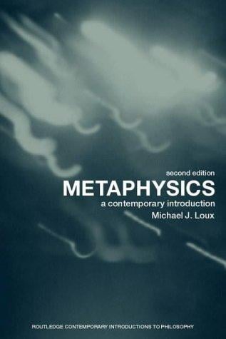 Metaphysics: A Contemporary Introduction (Routledge Contemporary Introductions to Philosophy)