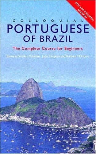 Colloquial Portuguese of Brazil: The Complete Course for Beginners (Colloquial Series (Book Only))