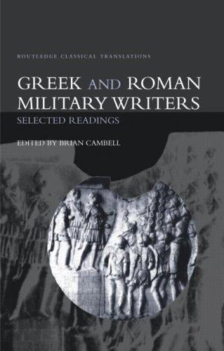 Greek and Roman Military Writers: Selected Readings (Routledge Classical Translations)