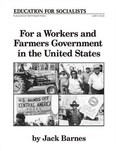 For a Workers and Farmers Government in the United States