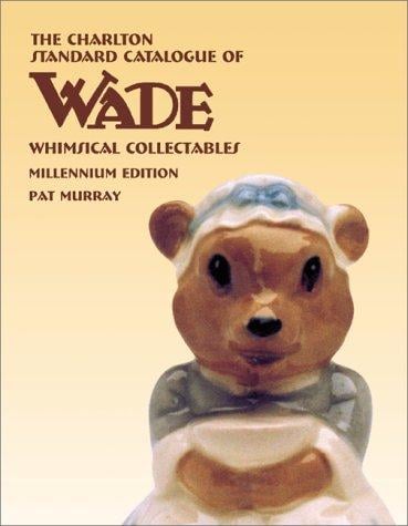 Wade Whimsical Collectables (5th Edition) - The Charlton Standard Catalogue