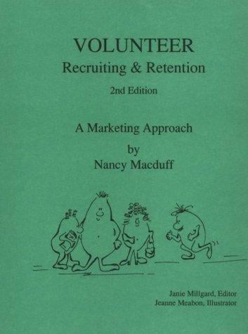 Volunteer Recruiting and Retention: A Marketing Approach