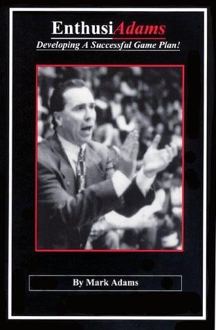 EnthusiAdams Developing A Successful Game Plan!