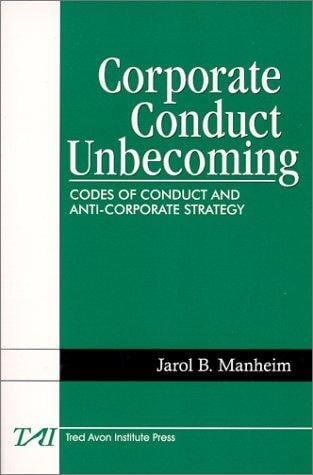 Corporate Conduct Unbecoming: Codes of Conduct and Anti-Corporate Strategy