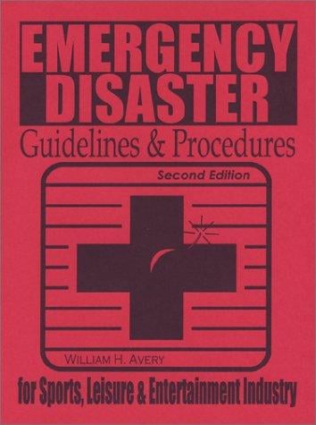 Emergency Disaster Guidelines & Procedures for the Sports, Leisure & Entertainment Industry