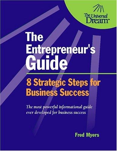 The Entrepreneur's Guide: 8 Strategic Steps for Business Success