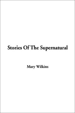 Stories of the Supernatural
