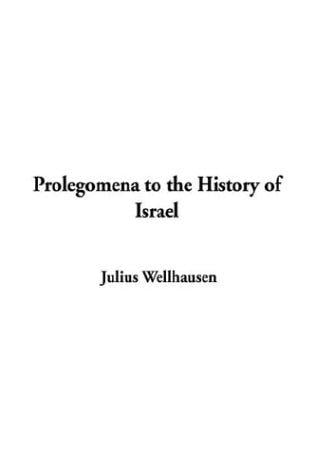 Prolegomena to the History of Israel