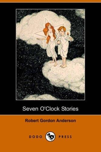 Seven O'Clock Stories (Dodo Press)