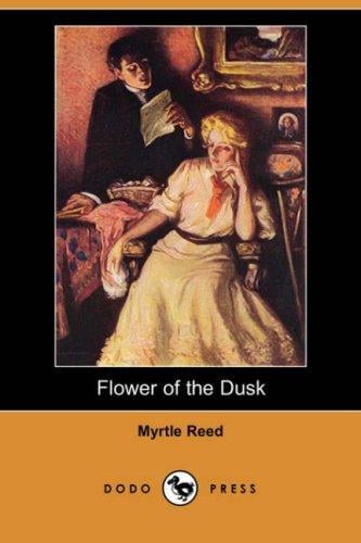 Flower of the Dusk (Dodo Press)