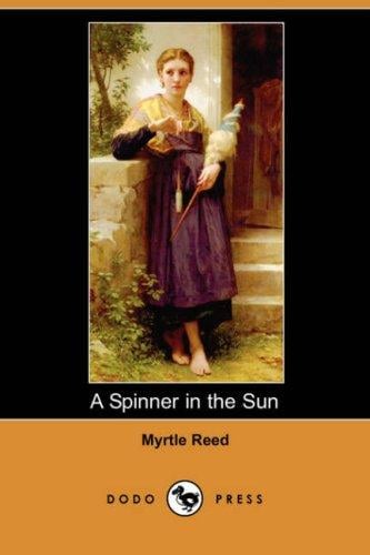 A Spinner in the Sun (Dodo Press)