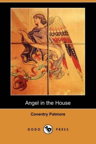 Angel in the House (Dodo Press)
