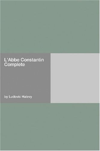 L'Abbe Constantin  Complete