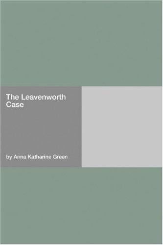 The Leavenworth Case