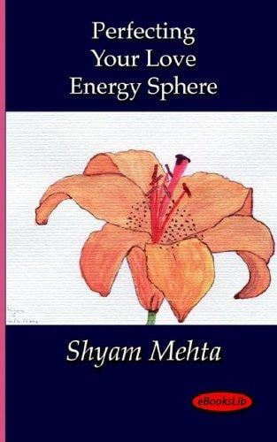 Perfecting Your Love Energy Sphere