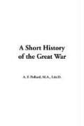 A Short History of the Great War