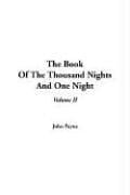 The Book of the Thousand Nights and One Night: Volume II
