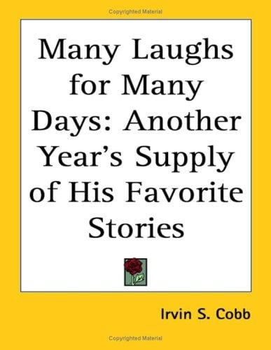 Many Laughs for Many Days: Another Year's Supply of His Favorite Stories
