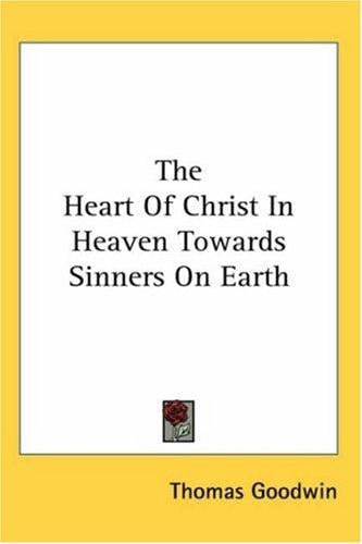 The Heart of Christ in Heaven Towards Sinners on Earth