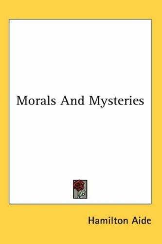 Morals And Mysteries
