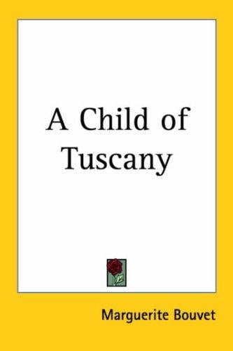 A Child of Tuscany