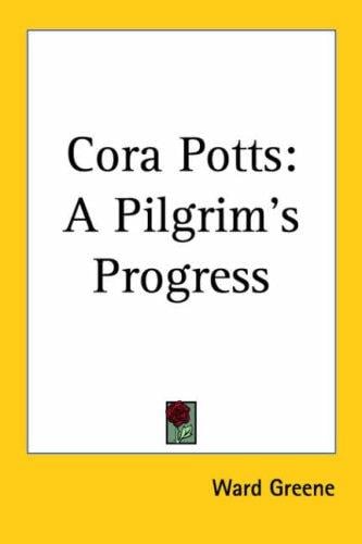 Cora Potts: A Pilgrim's Progress