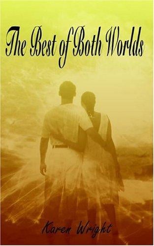 The Best Of Both Worlds