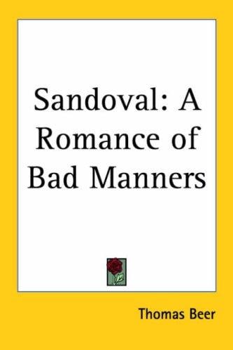 Sandoval: A Romance of Bad Manners