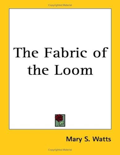 The Fabric of the Loom