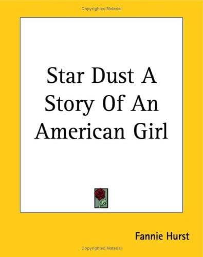 Star Dust A Story Of An American Girl