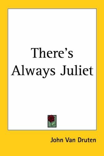 There's Always Juliet