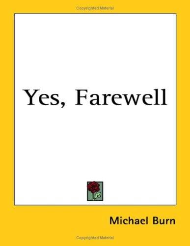 Yes, Farewell