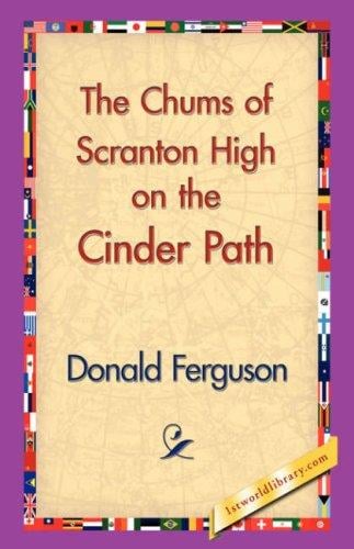 The Chums of Scranton High on the Cinder Path (The Chums of Scranton High)