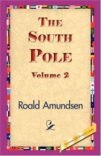 The South Pole, Volume 2